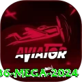 36 Mega 2024