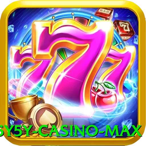 5y5y - Casino Max - pro