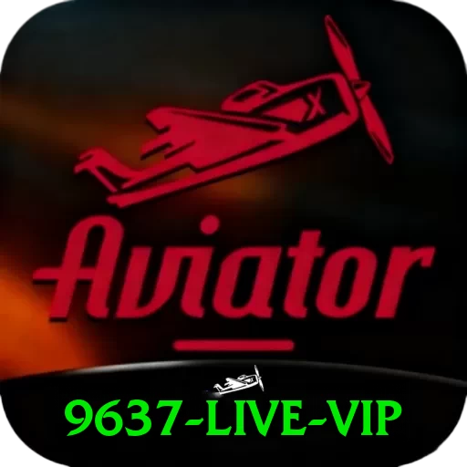 9637 Live VIP - vip